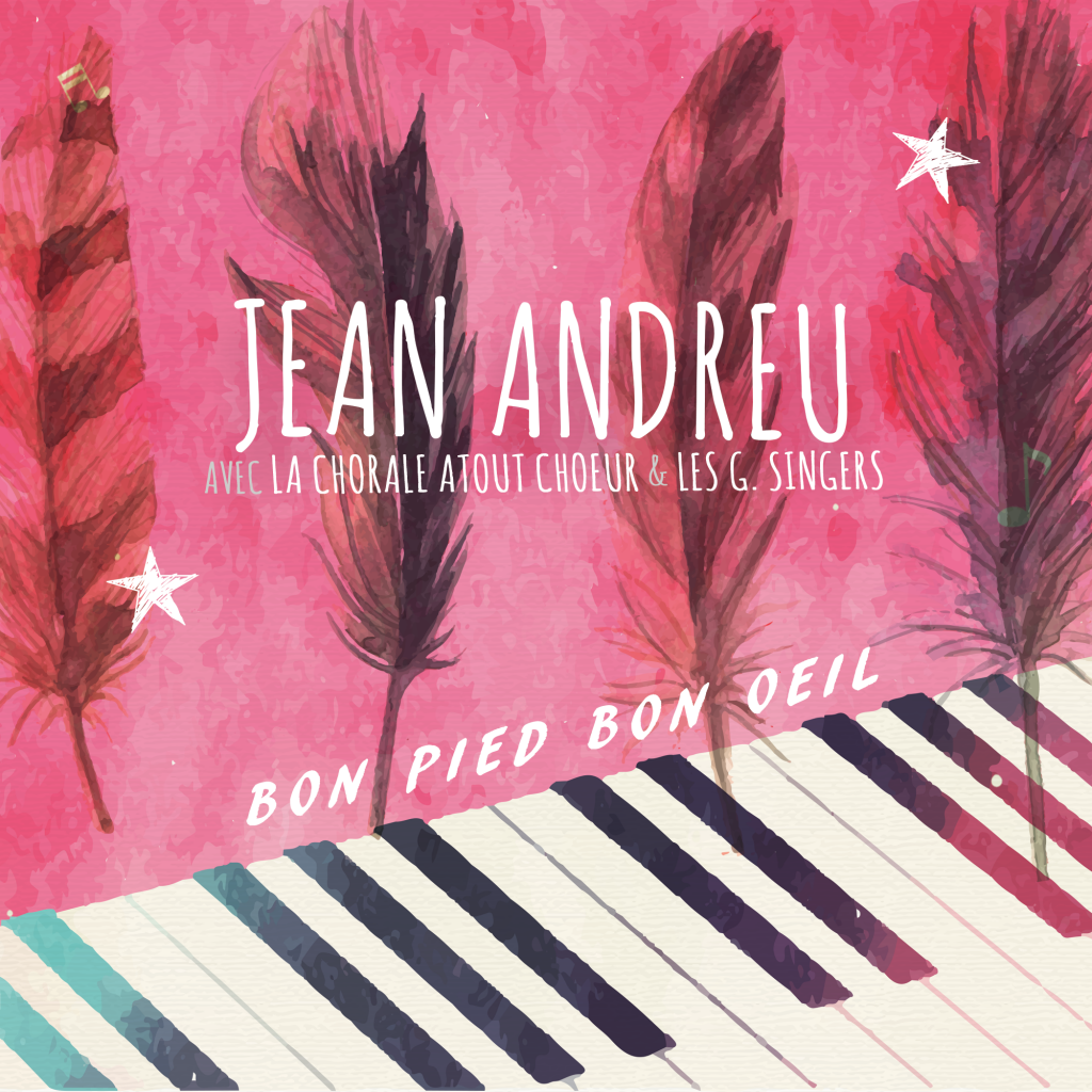 Visuel single Jean Andreu Côté Choeur "Bon Pied Bon Oeil"